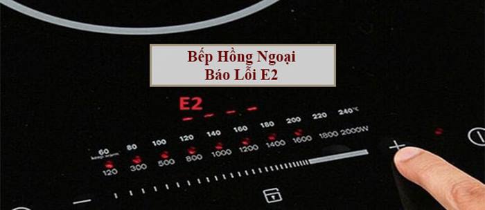 bếp điện báo lỗi E2